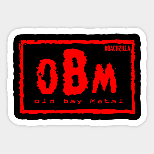 Old Bay Metal Sticker by RoachZilla410